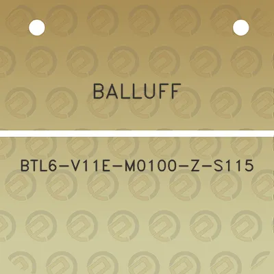 balluff-btl6-v11e-m0100-z-s115