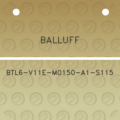 balluff-btl6-v11e-m0150-a1-s115