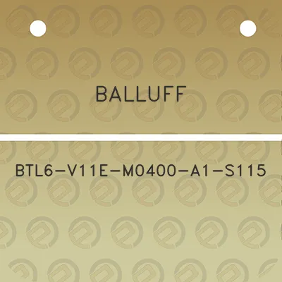 balluff-btl6-v11e-m0400-a1-s115