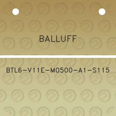 balluff-btl6-v11e-m0500-a1-s115