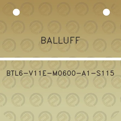 balluff-btl6-v11e-m0600-a1-s115