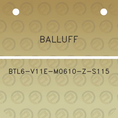 balluff-btl6-v11e-m0610-z-s115