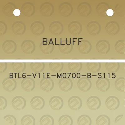 balluff-btl6-v11e-m0700-b-s115