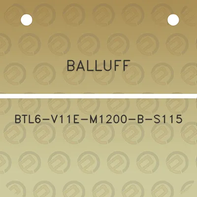 balluff-btl6-v11e-m1200-b-s115