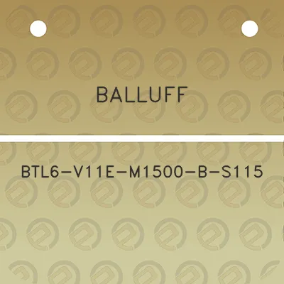 balluff-btl6-v11e-m1500-b-s115