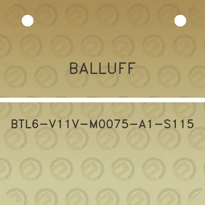 balluff-btl6-v11v-m0075-a1-s115