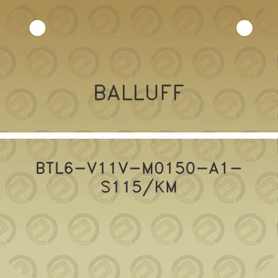 balluff-btl6-v11v-m0150-a1-s115km