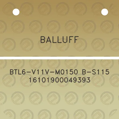 balluff-btl6-v11v-m0150-b-s115-16101900049393