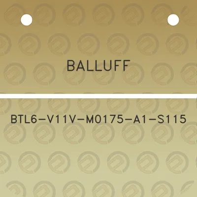 balluff-btl6-v11v-m0175-a1-s115