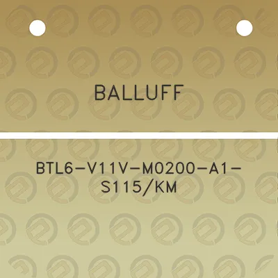 balluff-btl6-v11v-m0200-a1-s115km