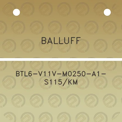 balluff-btl6-v11v-m0250-a1-s115km