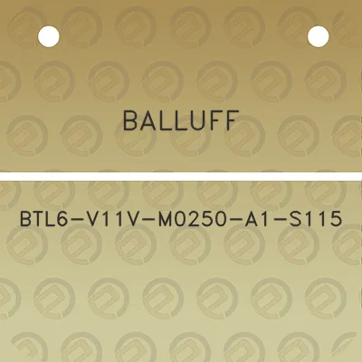 balluff-btl6-v11v-m0250-a1-s115