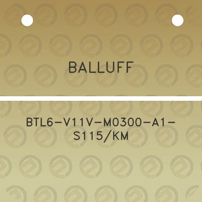 balluff-btl6-v11v-m0300-a1-s115km