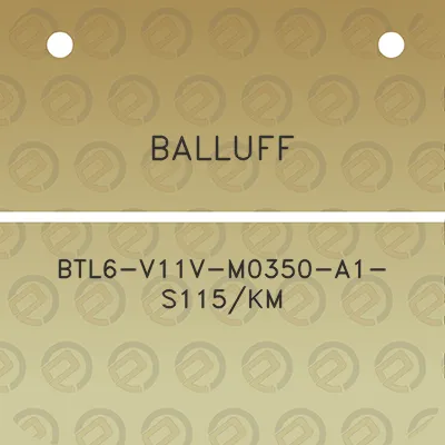 balluff-btl6-v11v-m0350-a1-s115km