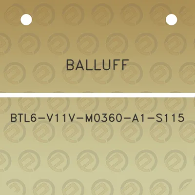 balluff-btl6-v11v-m0360-a1-s115