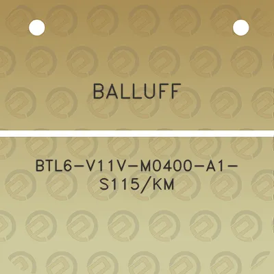 balluff-btl6-v11v-m0400-a1-s115km