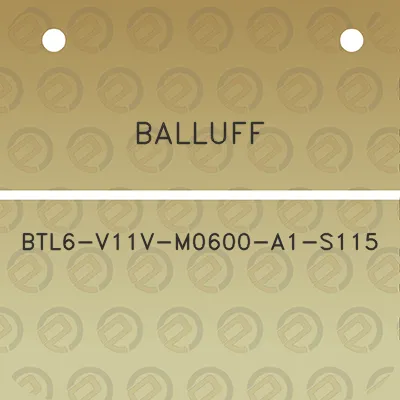 balluff-btl6-v11v-m0600-a1-s115