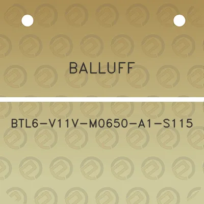 balluff-btl6-v11v-m0650-a1-s115