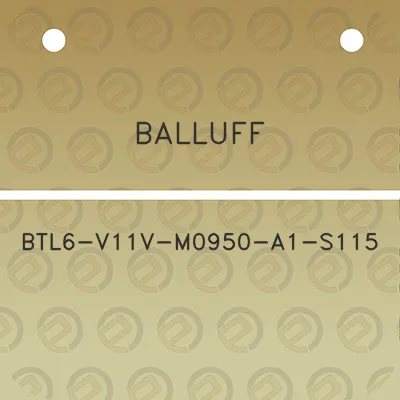 balluff-btl6-v11v-m0950-a1-s115