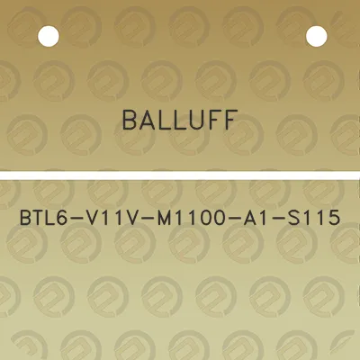 balluff-btl6-v11v-m1100-a1-s115