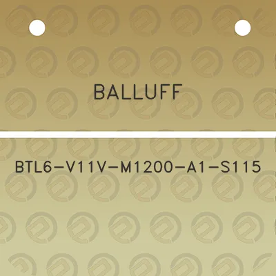 balluff-btl6-v11v-m1200-a1-s115