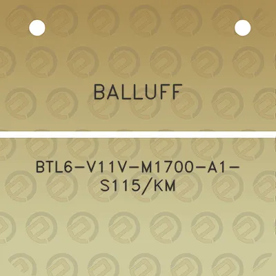 balluff-btl6-v11v-m1700-a1-s115km