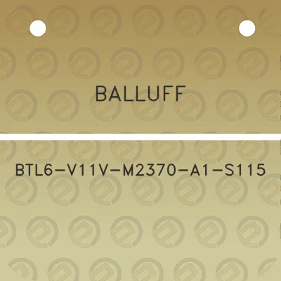 balluff-btl6-v11v-m2370-a1-s115