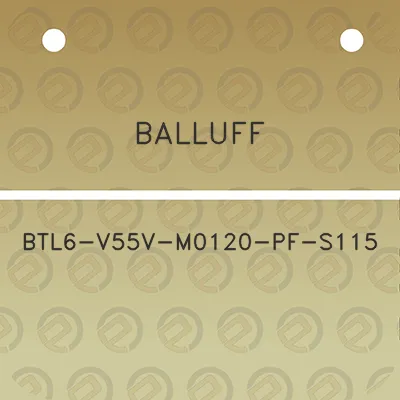 balluff-btl6-v55v-m0120-pf-s115