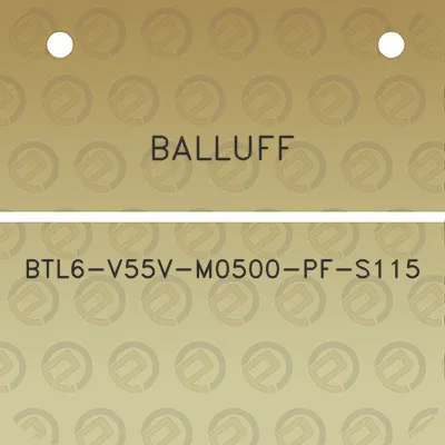 balluff-btl6-v55v-m0500-pf-s115