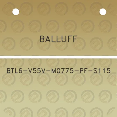 balluff-btl6-v55v-m0775-pf-s115