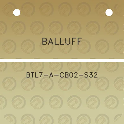 balluff-btl7-a-cb02-s32