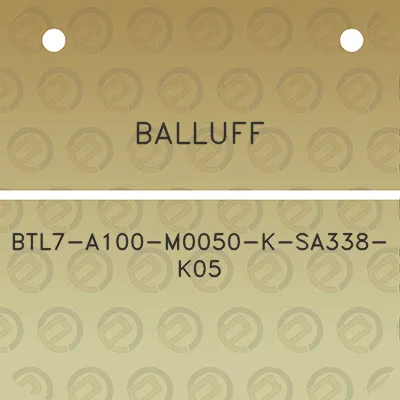 balluff-btl7-a100-m0050-k-sa338-k05