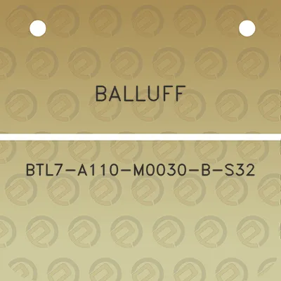 balluff-btl7-a110-m0030-b-s32