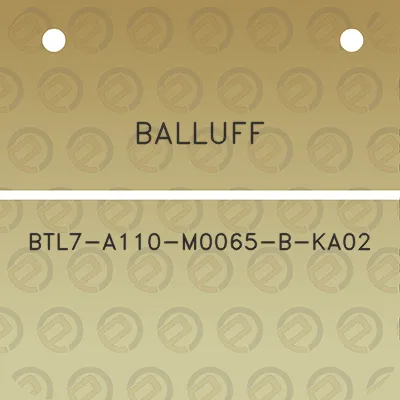 balluff-btl7-a110-m0065-b-ka02