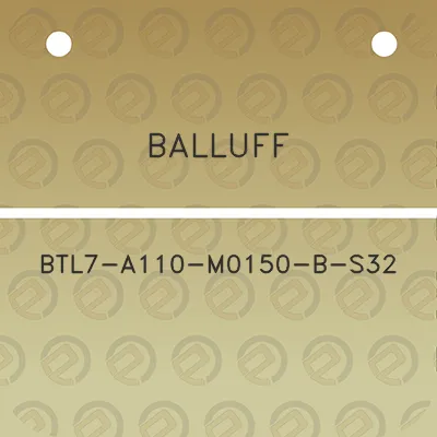 balluff-btl7-a110-m0150-b-s32