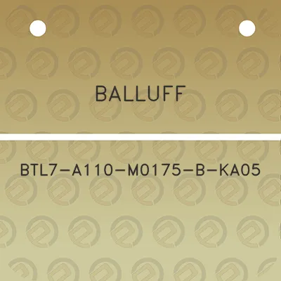 balluff-btl7-a110-m0175-b-ka05