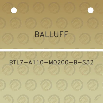 balluff-btl7-a110-m0200-b-s32