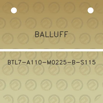 balluff-btl7-a110-m0225-b-s115