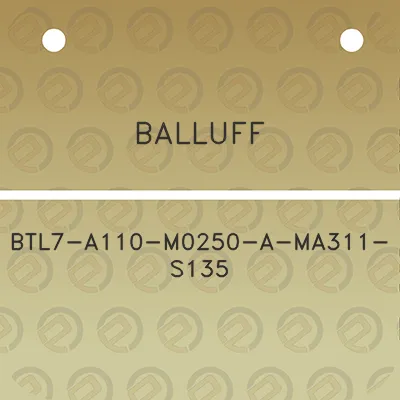 balluff-btl7-a110-m0250-a-ma311-s135