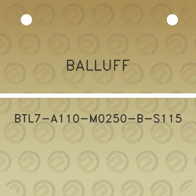 balluff-btl7-a110-m0250-b-s115