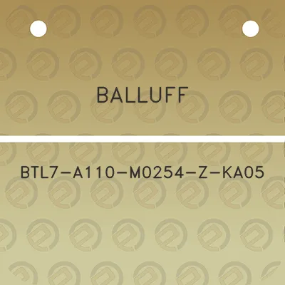 balluff-btl7-a110-m0254-z-ka05