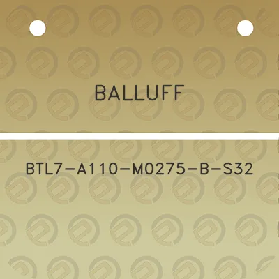 balluff-btl7-a110-m0275-b-s32