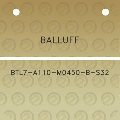 balluff-btl7-a110-m0450-b-s32