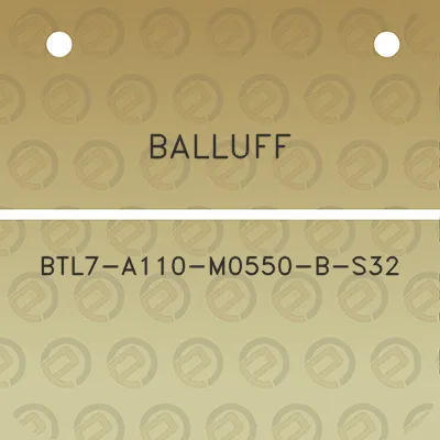 balluff-btl7-a110-m0550-b-s32