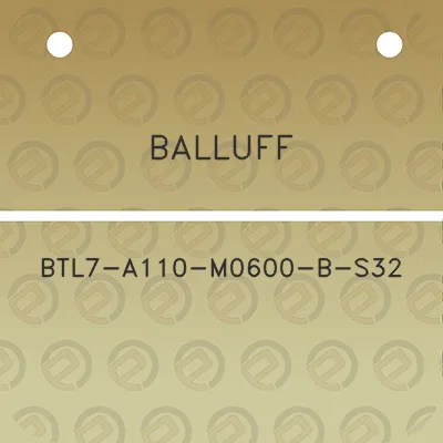 balluff-btl7-a110-m0600-b-s32