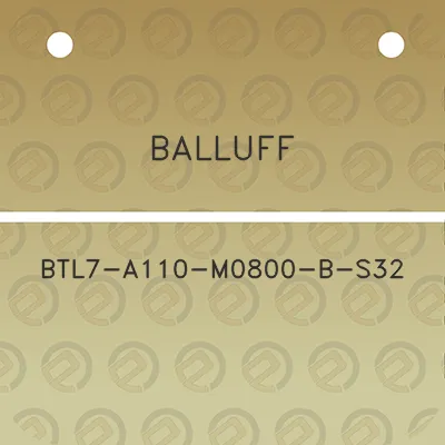 balluff-btl7-a110-m0800-b-s32