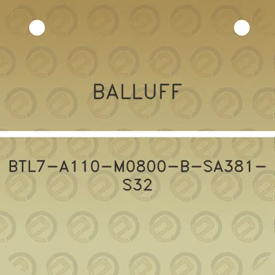 balluff-btl7-a110-m0800-b-sa381-s32