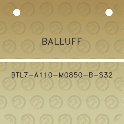 balluff-btl7-a110-m0850-b-s32