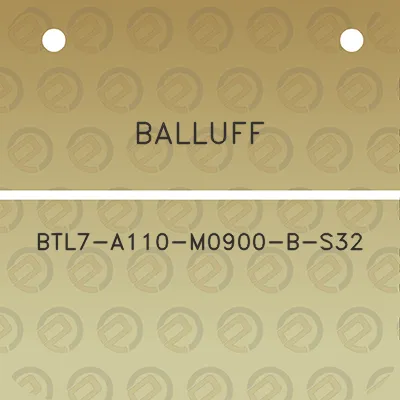 balluff-btl7-a110-m0900-b-s32