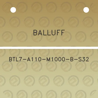 balluff-btl7-a110-m1000-b-s32